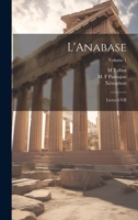 L'Anabase: Livres I-VII; Volume 1 1022599127 Book Cover