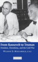 From Roosevelt to Truman: Potsdam, Hiroshima, and the Cold War 0521728584 Book Cover