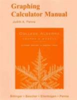 Graphing Calculator Manual: College Algebra Graphs & Models 0321529081 Book Cover
