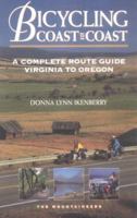 Bicycling Coast to Coast: A Complete Route Guide Virginia to Oregon 0898864682 Book Cover