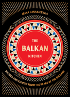 The Balkan Kitchen 1784886858 Book Cover