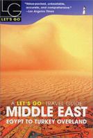 Let's Go Middle East : Egypt to Turkey Overland 0312305842 Book Cover