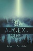 The A.R.Ex. Origin 1475968361 Book Cover