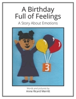 A Birthday Full of Feelings : A Story about Emotions 1735730718 Book Cover