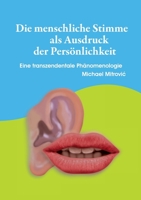 Die menschliche Stimme als Ausdruck der Persönlichkeit (German Edition) 3749484856 Book Cover