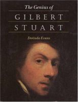The Genius of Gilbert Stuart 0691059454 Book Cover