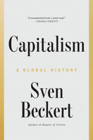 Capitalism: A Global History 0735220832 Book Cover