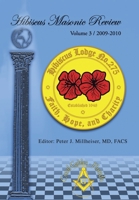 Hibiscus Masonic Review: Volume 3 / 2009-2010 1450269141 Book Cover