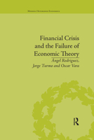Financial Crisis and the Failure of Economic Theory 0367669277 Book Cover