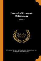 Journal of Economic Entomology; Volume 9 0341929158 Book Cover