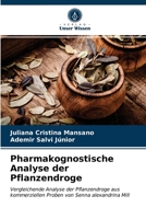 Pharmakognostische Analyse der Pflanzendroge 6203625086 Book Cover