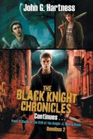 The Black Knight Chronicles Continues 1611948401 Book Cover
