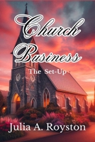 Church Business : The Setup 1955501149 Book Cover