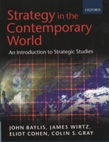 Strategy in the Contemporary World: Introduction to Strategic Studies 019878273X Book Cover