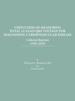 Usefulness of Measuring Total 12-Lead QRS Voltage in Diagnosing Cardiovascular Disease B0BPF65W3L Book Cover