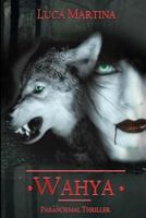 Wahya - Paranormal Thriller (Letture in Penombra) 1731237340 Book Cover