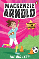 Mackenzie Arnold 3: The Big Leap 1761346873 Book Cover