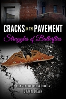 Cracks in the Pavement: Struggles of Butterflies 179425191X Book Cover