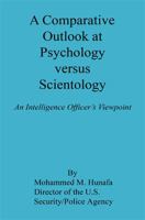 A Comparative Outlook at Psychology Versus Scientology 1608624889 Book Cover