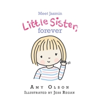 Meet Jasmin Little Sister, Forever 1982232552 Book Cover
