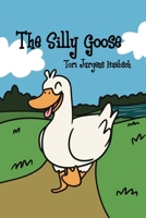 The Silly Goose B0C9WGJNSS Book Cover