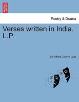 Verses Written in India 1241703841 Book Cover