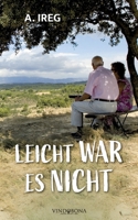 Leicht war es nicht (German Edition) 390357418X Book Cover