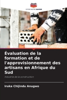 Évaluation de la formation et de l'approvisionnement des artisans en Afrique du Sud (French Edition) 6208299241 Book Cover