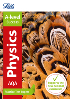 Letts A-level Practice Test Papers - New 2015 Curriculum – AQA A-level Physics: Practice Test Papers 0008179034 Book Cover
