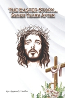 The Easter Story: Seven Years After B0DBQ6179S Book Cover