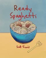 Ready Spaghetti 1734312513 Book Cover