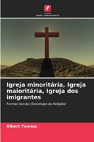 Igreja minoritária, Igreja maioritária, Igreja dos imigrantes 6208656346 Book Cover