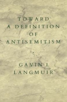 Toward a Definition of Antisemitism 0520061438 Book Cover