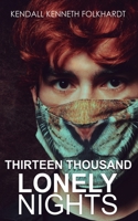Thirteen Thousand Lonely Nights 1802279180 Book Cover