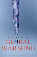 The Discovery of Global Warming (New Histories of Science, Technology, and Medicine) 0674016378 Book Cover