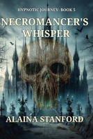 Necromancer's Whisper 1501082140 Book Cover