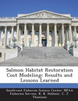 Salmon Habitat Restoration Cost Modeling: Results and Lessons Learned 1288988923 Book Cover