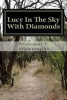 Lucy In The Sky With Diamonds 1478159448 Book Cover