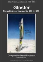 Gloster Aircraft Advertisements 1921 - 1959 0244741786 Book Cover