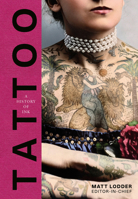 Tattoo: A History of Ink B0HHHJJ4BB Book Cover