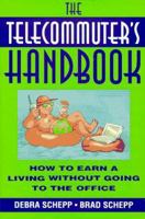 The Telecommuter's Handbook: How to Earn a Living Without Going to the Office 0070571023 Book Cover