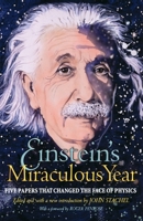 Einstein's Miraculous Year: Five Papers That Changed the Face of Physics