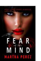 Fear of the Mind: Real Life Short Stories 0999884379 Book Cover