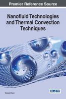 Nanofluid Technologies and Thermal Convection Techniques 1683180062 Book Cover