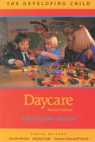 Daycare, Revised Edition (The Developing Child) 0674194063 Book Cover