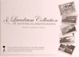 Landrum Collection of Historical Photographs 0979237548 Book Cover