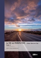 La Vie en perspective - Tome 1 (French Edition) 2342392818 Book Cover