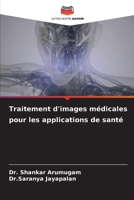 Traitement d'images médicales pour les applications de santé (French Edition) 6207961102 Book Cover