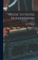 Guide to Hotel Housekeeping 1533158290 Book Cover