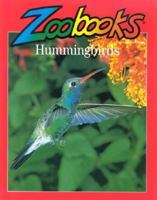 Hummingbirds (Zoo Books (Mankato, Minn.).) 0937934313 Book Cover
